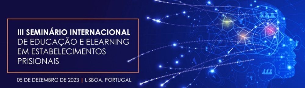 III Seminário Internacional de Educação e Elearning em Estabelecimentos Prisionais